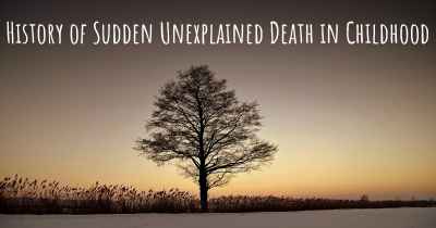 History of Sudden Unexplained Death in Childhood