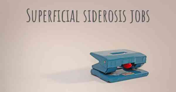 Superficial siderosis jobs