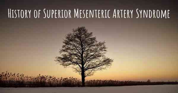 History of Superior Mesenteric Artery Syndrome