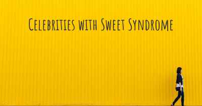 Celebrities with Sweet Syndrome