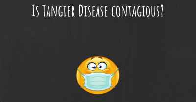 Is Tangier Disease contagious?