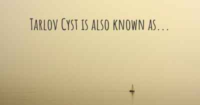 Tarlov Cyst is also known as...