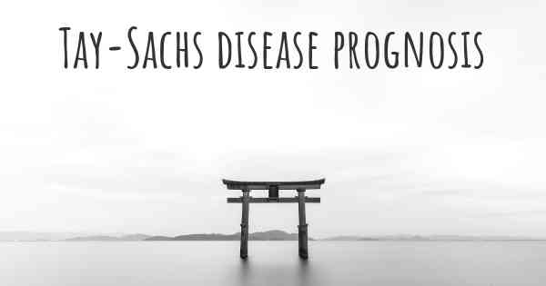 tay sachs prognosis