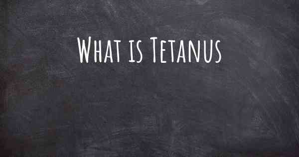 What is Tetanus