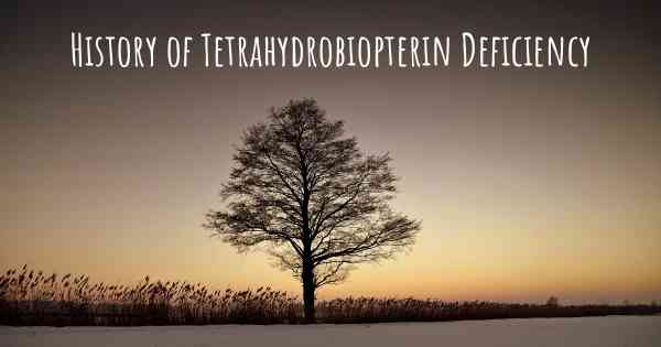 History of Tetrahydrobiopterin Deficiency