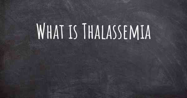 What is Thalassemia