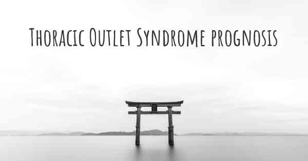 Thoracic Outlet Syndrome prognosis