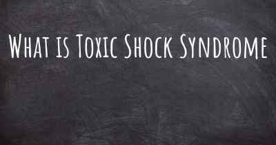 What is Toxic Shock Syndrome