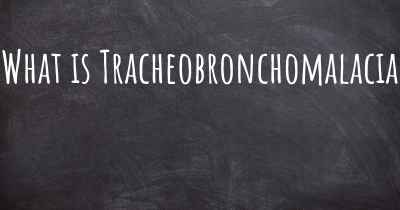 What is Tracheobronchomalacia