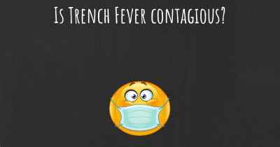 Is Trench Fever contagious?