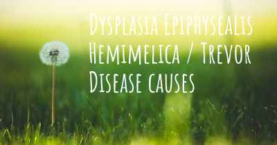 Dysplasia Epiphysealis Hemimelica / Trevor Disease causes