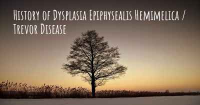 History of Dysplasia Epiphysealis Hemimelica / Trevor Disease