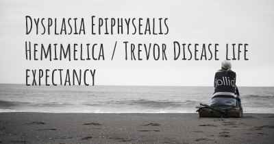 Dysplasia Epiphysealis Hemimelica / Trevor Disease life expectancy
