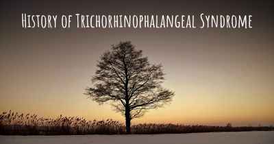 History of Trichorhinophalangeal Syndrome