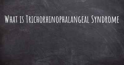 What is Trichorhinophalangeal Syndrome