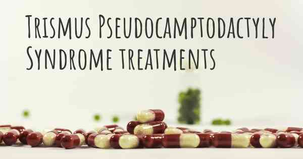 Trismus Pseudocamptodactyly Syndrome treatments