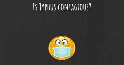 Is Typhus contagious?