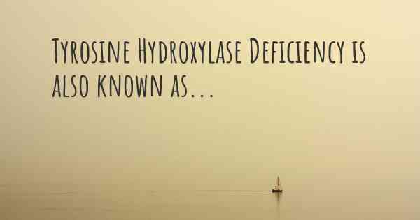Tyrosine Hydroxylase Deficiency is also known as...