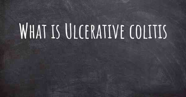 What is Ulcerative colitis