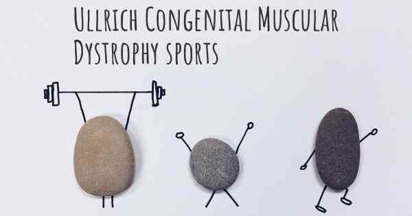 Ullrich Congenital Muscular Dystrophy sports