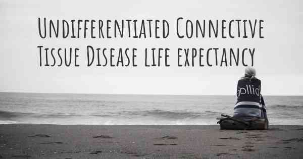 Undifferentiated Connective Tissue Disease life expectancy