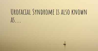 Urofacial Syndrome is also known as...