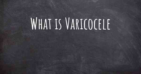 What is Varicocele