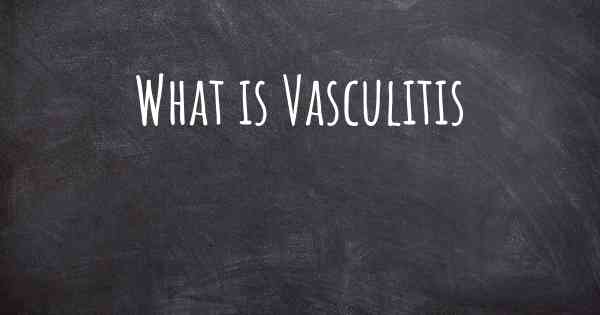 What is Vasculitis