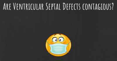Are Ventricular Septal Defects contagious?