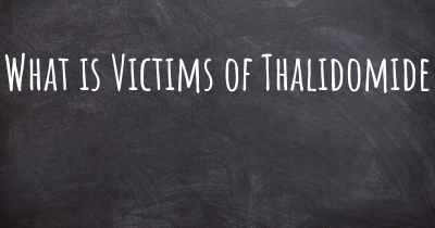 What is Victims of Thalidomide