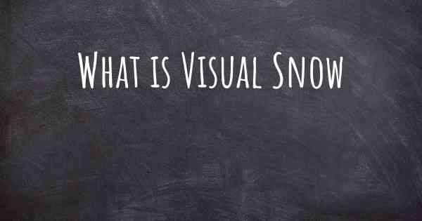What is Visual Snow