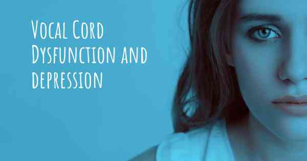 Vocal Cord Dysfunction and depression