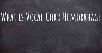 What is Vocal Cord Hemorrhage