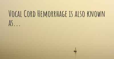 Vocal Cord Hemorrhage is also known as...