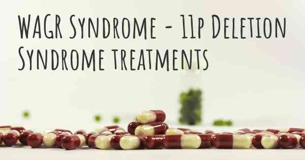 WAGR Syndrome - 11p Deletion Syndrome treatments