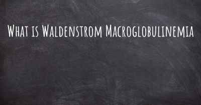 What is Waldenstrom Macroglobulinemia