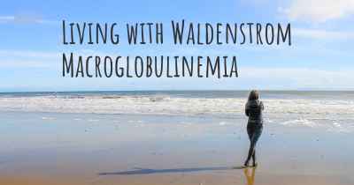 Living with Waldenstrom Macroglobulinemia