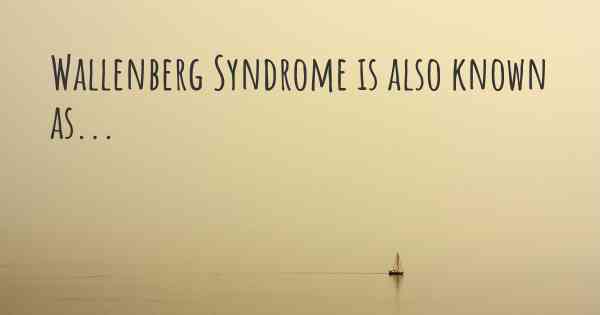 Wallenberg Syndrome is also known as...