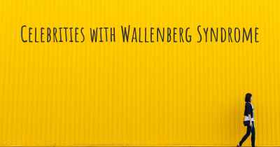 Celebrities with Wallenberg Syndrome