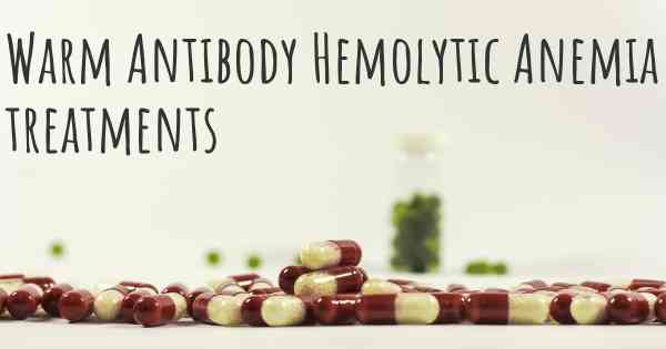 Warm Antibody Hemolytic Anemia treatments