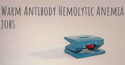 Warm Antibody Hemolytic Anemia jobs