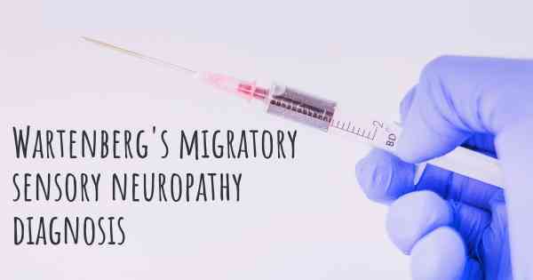 Wartenberg's migratory sensory neuropathy diagnosis
