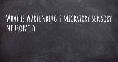 What is Wartenberg's migratory sensory neuropathy
