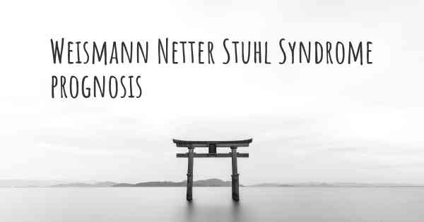 Weismann Netter Stuhl Syndrome prognosis