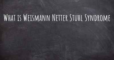 What is Weismann Netter Stuhl Syndrome