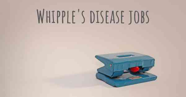 Whipple's disease jobs
