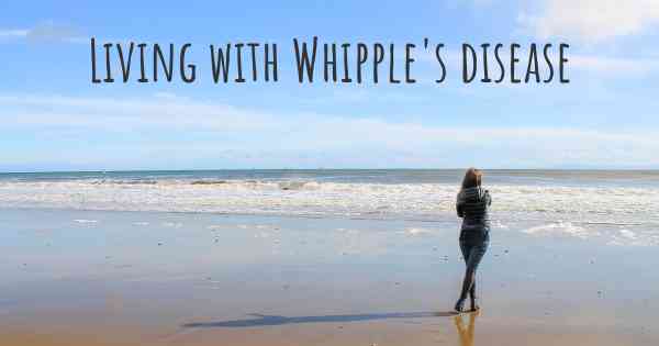 Living with Whipple's disease