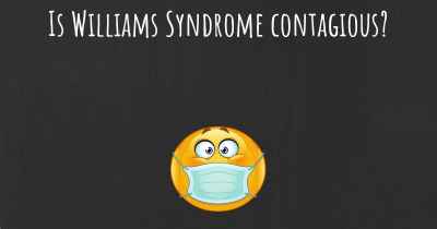 Is Williams Syndrome contagious?