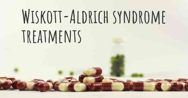 Wiskott-Aldrich syndrome treatments