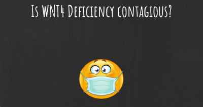 Is WNT4 Deficiency contagious?
